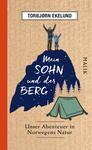 Das Buchcover zeigt eine grüne Berglandschaft mit zwei Figuren, einem Erwachsenen und einem Kind, die glücklich auf einem Felsen stehen. Der Titel „Mein SOHN und der BERG“ ist in dynamischer, weißer Schrift zentral platziert. Unter dem Titel steht der Untertitel „Unser Abenteuer in Norwegens Natur“ in kleinerer, grauer Schrift. Die Farbpalette umfasst erdige Töne mit einem orangefarbenen Streifen am linken Rand. Ein stilisiertes Zelt ist am unteren Rand des Covers abgebildet, was das Camping-Thema unterstreicht. Der Name des Autors, Torbjørn Ekelund, ist oben in einem schlichten, grauen Kästchen platziert.