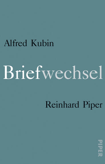 Das Buchcover zeigt einen hellen, mintgrünen Hintergrund. In der oberen linken Ecke ist der Name „Alfred Kubin“ in schmaler, schwarzer Schrift platziert. In der Mitte dominiert der Titel „Briefwechsel“, der in einer eleganten, großen und silbernen Schriftart hervorsticht. In der unteren rechten Ecke steht der Verlagsname „Reinhard Piper“ ebenfalls in schwarzer Schrift, jedoch kleiner und schlichter. Das gesamte Design vermittelt eine ruhige und elegante Atmosphäre.