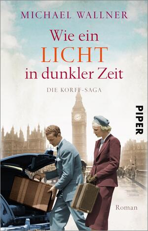 Wie ein Licht in dunkler Zeit  (Die Korffs 3)