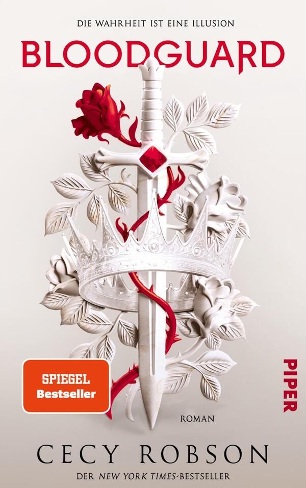Das Buchcover zeigt ein zentrales, stilisiertes Motiv eines Schwertes, das durch eine weiße Krone hindurchragt. Um das Schwert sind rote und weiße Rosen sowie grüne Blätter angeordnet, die einen Kontrast zur hellen Hintergrundfarbe bilden. Der Titel „BLOODGUARD“ ist in großen, roten Buchstaben oberhalb des Schwertes platziert. Darunter steht in kleinerer Schrift „Die Wahrheit ist eine Illusion“. Am unteren Rand befindet sich der Hinweis „SPIEGEL Bestseller“ in einem orangefarbenen Rechteck. Der Name der Autorin, Cecy Robson, ist in einer klaren Schriftart gedrückt.