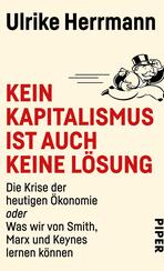 Kein Kapitalismus ist auch keine Lösung