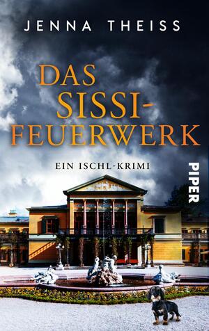Das Sissi-Feuerwerk (Materna & Konarek ermitteln 2)