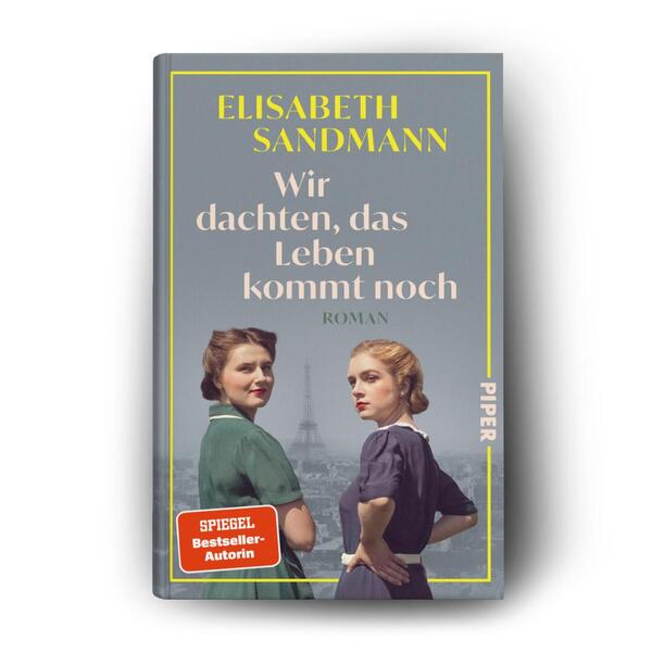 Außenansicht des Buches „Wir dachten, das Leben kommt noch“