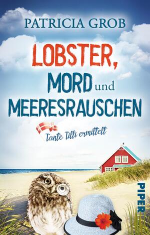 Lobster, Mord und Meeresrauschen – Tante Tilli ermittelt