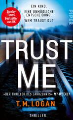 Trust Me – Ein Kind. Eine unmögliche Entscheidung. Wem traust du?