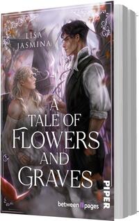 Das Buchcover zeigt zwei Figuren — eine blasse junge Frau in hellem, fließendem Kleid links und ein dunkel gekleideter Mann rechts — vor einem schmiedeeisernen Tor in nebliger, violett-rosafarbener Kulisse. Der Autorenname „Lisa Jasmina“ oben, der Titel „A Tale of Flowers and Graves“ groß in weißen Serifenlettern mittig. Ornamentale Eckverzierungen und eine leicht geheimnisvolle, melancholische Stimmung.