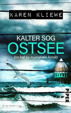 Kalter Sog: Ostsee (Ein Fall für Journalistin Arnold  4)