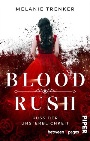 Bloodrush – Kuss der Unsterblichkeit (Vampire Seduction 1)