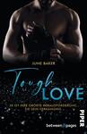 Tough Love – Er ist ihre größte Herausforderung, sie sein Verhängnis