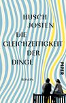 Das Buchcover zeigt eine stilisierte Darstellung eines Paares, das auf einer Bank sitzt, im Vordergrund. Die Hintergrundgestaltung ist geprägt von wellenförmigen, blauen Linien, die in einem sanften Gelb akzentuiert sind. Der Titel „Die Gleichzeitigkeit der Dinge“ ist prominent in großen, schwarzen Buchstaben platziert, während die Urheberangabe „Husch Josten“ oberhalb des Titels steht. Unten rechts befindet sich das Wort „PIPER“ in einer schlichten Schrift. Die Overall-Ästhetik vermittelt eine zeitgenössische und ansprechende Atmosphäre.