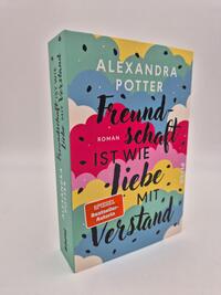 Außenansicht des Buches „Freundschaft ist wie Liebe mit Verstand “