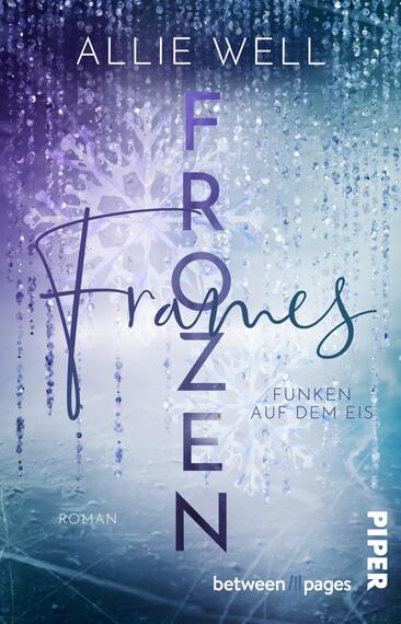 Das Buchcover zeigt oben den Autorennamen Allie Well in dünner Großschrift vor einem eisblauen bis violetten Farbverlauf. In der Bildmitte liegt der kalligrafische Schriftzug „Frames“, darüber senkrecht das kräftige Wort „FROZEN“ in Kapitälchen. Hintergrund aus funkelnden Eiskristallen, hängenden Eiszapfen und fallenden Wassertropfen vermittelt eine kalte, glitzernde Atmosphäre. Klein der Untertitel „FUNKEN AUF DEM EIS“ und der Genrehinweis „ROMAN“.