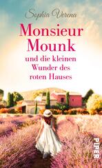 Monsieur Mounk und die kleinen Wunder des roten Hauses