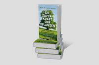 Bücherstapel des Buches „Die Superkraft der Pflanzen“
