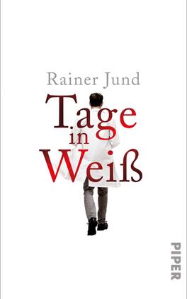 Das Buchcover zeigt einen Mann in einem weißen Laborkittel, der von hinten zu sehen ist. Er steht auf einem weißen Hintergrund, der einen sauberen und klinischen Eindruck vermittelt. Der Titel „Tage in Weiß“ ist in großen, roten Buchstaben platziert, wobei das Wort „Weiß“ in einer verspielten Schriftart hervorgehoben wird. Der Autorname „Rainer Jund“ ist in grauer Schrift darüber angereiht. Das Cover strahlt eine ruhige, aber auch nachdenkliche Atmosphäre aus und vermittelt einen Bezug zur medizinischen Welt.
