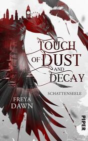 Touch of Dust and Decay – Schattenseele