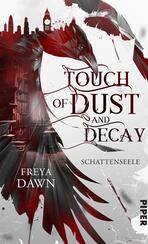 Touch of Dust and Decay – Schattenseele