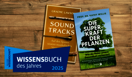Cover von „Soundtracks“ und „Die Superkraft der Pflanzen“ auf hözernerm Hintergrund. Im linken unteren Eck das Logo Wissensbuch des Jahres 2025