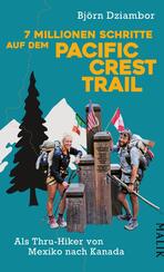 7 Millionen Schritte auf dem Pacific Crest Trail