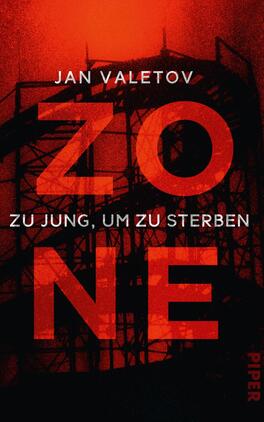 Das Buchcover zeigt eine düstere, rot-schwarze Farbgestaltung, die eine bedrohliche Atmosphäre vermittelt. Im Vordergrund ist der Titel „ZONE“ in großen, hervorgehobenen Buchstaben zu sehen, wobei das „O“ kreisförmig gestaltet ist. Darunter befindet sich der Untertitel „zu jung, um zu sterben“ in kleinerer Schrift. Oberhalb des Titels wird der Name des Autors, Jan Valetov, in schmaler Schrift präsentiert. Im Hintergrund ist eine stilisierte Struktur, vermutlich ein Bauwerk, angedeutet.