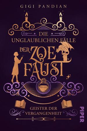 Geister der Vergangenheit (Die unglaublichen Fälle der Zoe Faust 2)