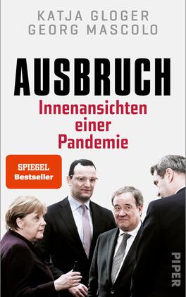 Das Buchcover zeigt vier Personen in einer vertraulichen Gesprächssituation. Der Titel „AUSBRUCH“ ist in großen, schwarzen Buchstaben platziert, darüber der Untertitel „Innenansichten einer Pandemie“ in roter Schrift. Die Farbgestaltung wirkt klar und sachlich mit einem hellen Hintergrund, der die Personen hervorhebt. Das Cover vermittelt eine ernste, nachdenkliche Atmosphäre, die auf die Thematik der Pandemie hinweist. In der unteren linken Ecke befindet sich ein rotes Feld mit dem Text „SPIEGEL Bestseller“.