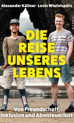 Die Reise unseres Lebens