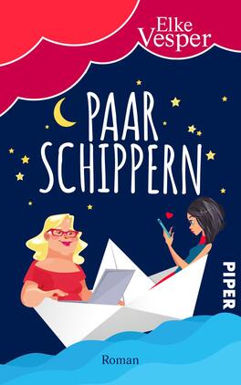 Das Buchcover zeigt eine stilisierte Illustration von zwei Frauen, die in einem Boot sitzen. Die eine Frau trägt eine rote Bluse und eine Brille, während die andere in einem blauen Oberteil mit Smartphone dargestellt ist. Der Hintergrund ist in einem tiefen Blau gehalten, ergänzt durch rote Wolken und gelbe Sterne. Der Titel „PAAR SCHIPPERN“ ist in großen, weißen Buchstaben prominent platziert. Der Autorennamen „Elke Vesper“ erscheint in kleinerer Schrift oben links. Das Verlagslogo „PIPER“ befindet sich im unteren rechten Bereich.