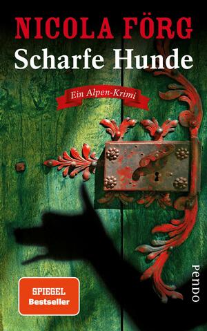 Scharfe Hunde (Alpen-Krimis 8)