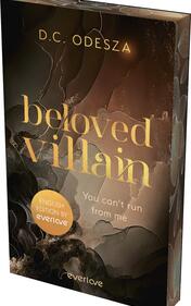 Das Buchcover zeigt eine abstrakte, dunkle Farbgestaltung in Schwarz, Braun und Goldtönen. Der Titel „beloved villain“ ist in einer eleganten, goldenen Schrift mittig platziert, während der Name des Autors D.C. ODESZA darüber in kleinerer, ebenfalls goldener Schrift steht. Am unteren Rand befindet sich ein runder, blauer Button mit dem Text „English edition by everlove“. Ein Gefühl von Geheimnis und Intrige wird durch die geschwungenen, fluiden Formen im Hintergrund vermittelt.