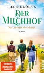 Der Milchhof – Das Leuchten des Meeres