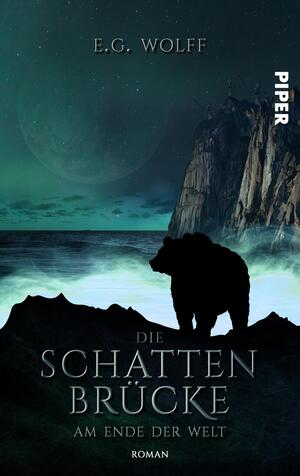 Die Schattenbrücke – Am Ende der Welt (Hochland-Saga 1)