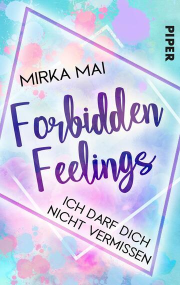 Ich darf dich nicht vermissen (Forbidden Feelings 2)