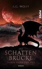 Die Schattenbrücke – Durch Feuer und Fels