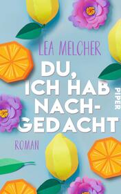 Du, ich hab nachgedacht