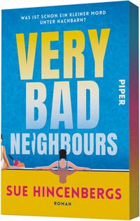 Außenansicht des Buches „Very Bad Neighbours“