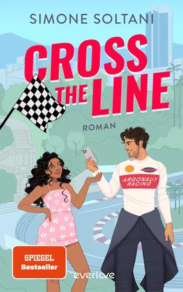 Cross the Line – Auf der Rennstrecke kämpft er um den Sieg, im Leben um ihr Herz Das Buchcover zeigt zwei Figuren in einem dynamischen, farbenfrohen Design. Links steht eine Frau mit langen, lockigen Haaren in einem pinken Kleid, die lächelt und einen Mann ansieht. Er trägt ein sportliches Outfit mit Aufschrift „ARGONAUT RACING“ und hält ein Smartphone in der Hand. Im Hintergrund sind stilisierte Elemente einer Rennstrecke sowie eine schwarz-weiße Zielflagge. Der Titel „CROSS the LINE“ ist in großen, auffälligen roten Buchstaben platziert, während der Name der Autorin Simone Soltani darunter steht.