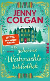 Das Buchcover zeigt einen festlich dekorierten Eingang zu einer Bibliothek mit großen Bögen. Im Hintergrund sind hohe Regale mit Büchern sichtbar, während links ein geschmückter Weihnachtsbaum steht. Die Farben sind warm und einladend, dominierend sind Gold- und Grüntöne. Der Titel „Die geheime Weihnachtsbibliothek“ ist in eleganter Schrift goldfarben dargestellt, darunter steht „Roman“. Der Name der Autorin, Jenny Colgan, ist ebenfalls in großem, geschwungenem Stil abgebildet. Oben links befindet sich ein rotes Label mit dem Text „SPIEGEL Bestseller-Autorin“.