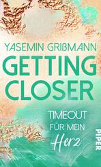 Getting Closer – Timeout für mein Herz