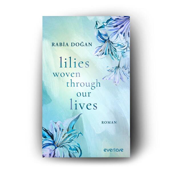 Außenansicht des Buches „Lilies woven through our Lives“