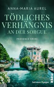 Tödliches Verhängnis an der Sorgue