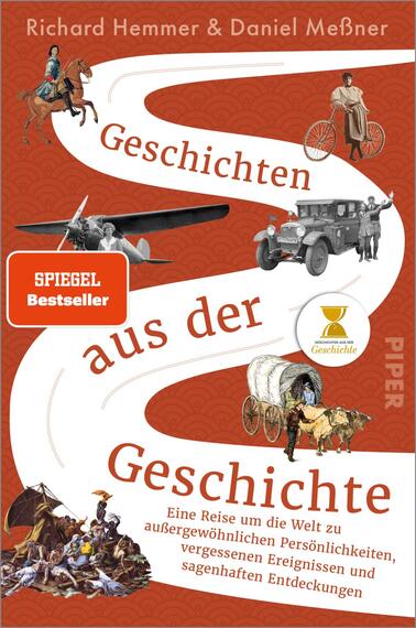 Das Buchcover zeigt eine leuchtend orangefarbige Hintergrundgestaltung. In der Mitte ist der Titel „Geschichten aus der Geschichte“ in großen, weißen Buchstaben platziert. Eine geschwungene, weiße Linie zieht sich über das Cover, umgeben von historischen Illustrationen, darunter ein Oldtimer, ein Flugzeug und verschiedene historische Figuren. Oben links befindet sich ein rotes Label mit der Aufschrift „SPIEGEL Bestseller“. Unten wird der Verlag „Piper“ erwähnt. Das Cover vermittelt eine dynamische und reizvolle Atmosphäre.