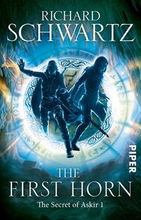 Das Buchcover zeigt zwei silhouettenhafte Figuren in dunkler Kleidung, die dynamisch in einem magischen, leuchtenden Kreis stehen. Der Hintergrund ist in Blautönen gehalten und vermittelt eine geheimnisvolle Atmosphäre. Der Titel „THE FIRST HORN“ und der Untertitel „The Secret of Askir 1“ sind in großen, weißen Buchstaben prominent platziert. Der Name des Autors, Richard Schwartz, steht oben im Cover in einer eleganten Schriftart. Die gesamte Gestaltung erzeugt einen Eindruck von Abenteuer und Fantasie.
