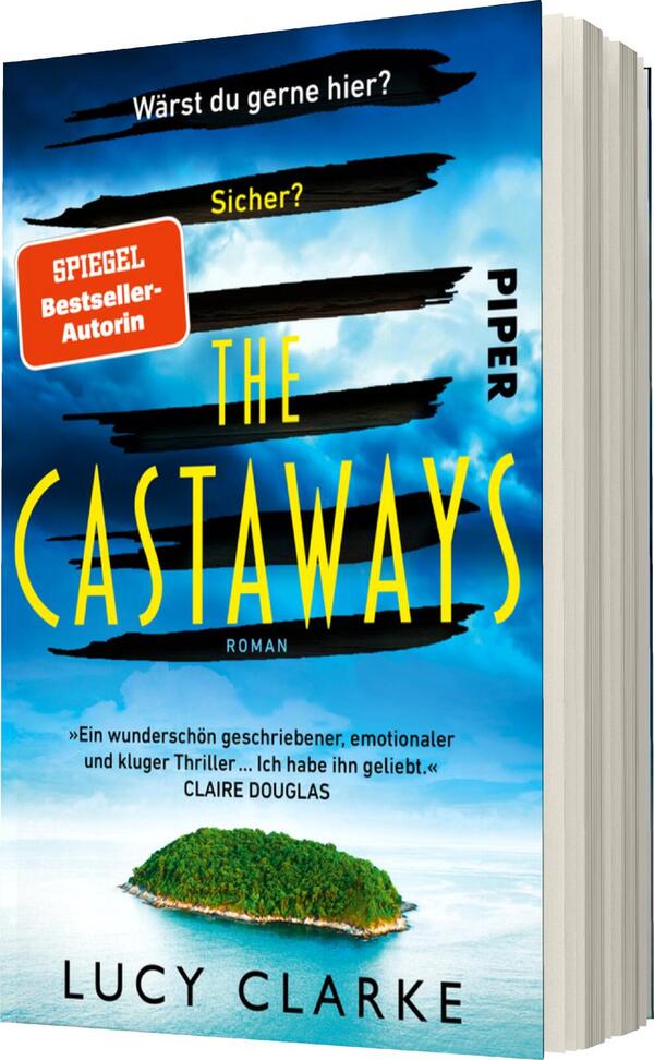 Das Buchcover zeigt einen blauen, zunehmend dunkler werdenden Himmel über einer kleinen, grünen Insel mit Sandstrand. In der Mitte steht der Titel „THE CASTAWAYS“ in großen, gelben, auffälligen Buchstaben. Darüber befinden sich die Fragen „Wärst du gerne hier?“ und „Sicher?“, die in schwarzer Schrift gestaltet sind. Oben links ist der Hinweis „SPIEGEL Bestseller-Autorin“ platziert. Der Name der Autorin, Lucy Clarke, steht unten unter dem Titel. Die gesamte Gestaltung vermittelt eine spannende und mysteriöse Atmosphäre.