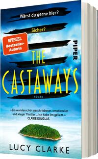 Das Buchcover zeigt einen blauen, zunehmend dunkler werdenden Himmel über einer kleinen, grünen Insel mit Sandstrand. In der Mitte steht der Titel „THE CASTAWAYS“ in großen, gelben, auffälligen Buchstaben. Darüber befinden sich die Fragen „Wärst du gerne hier?“ und „Sicher?“, die in schwarzer Schrift gestaltet sind. Oben links ist der Hinweis „SPIEGEL Bestseller-Autorin“ platziert. Der Name der Autorin, Lucy Clarke, steht unten unter dem Titel. Die gesamte Gestaltung vermittelt eine spannende und mysteriöse Atmosphäre.