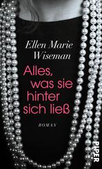 Alles, was sie hinter sich ließ