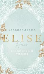 Elise – Die Lady und ihre Verehrer