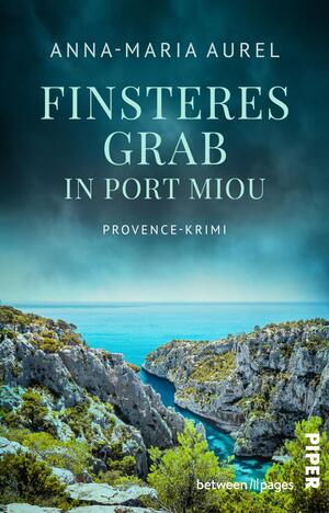 Finsteres Grab in Port Miou  (Capitaine Mathieu Dubois ermittelt 3)