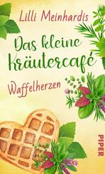Das kleine Kräutercafé – Waffelherzen