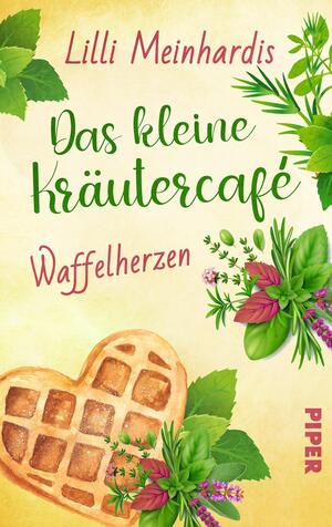 Das kleine Kräutercafé – Waffelherzen (Alles grün 2)